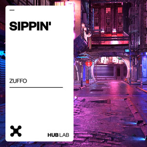 Sippin' by Zuffo
