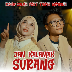 Jan Kalamak Surang by Ridho Zulma, Tasya Meydina