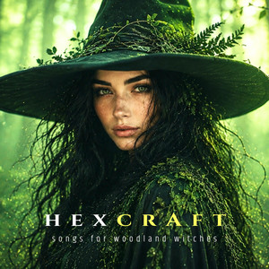 The Hazel Circle (Witch Folk Music) by HEXCRAFT