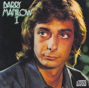 Barry Manilow I - Album by Barry Manilow | Spotify