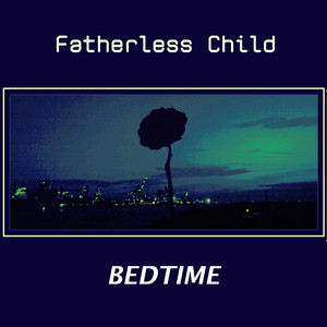 Fatherless Child