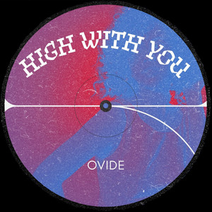 High With You by Ovide