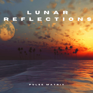 Lunar Reflections by Pulse Matrix