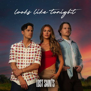 Looks Like Tonight by Lost Saints
