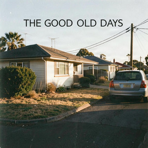 The Good Old Days by Sunday Peoples