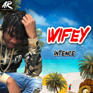 Wifey by Intence