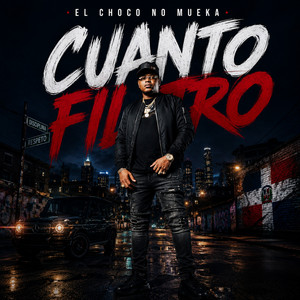 Cuanto Filtro by El Choco No Mueka