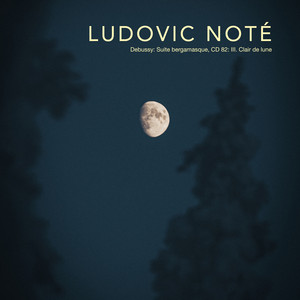 Suite bergamasque, CD 82: III. Clair de lune by Ludovic Noté