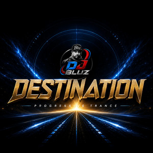 DESTINATION by DJ BLUZ REMIX