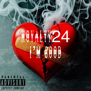 I’m Good by Royalty24