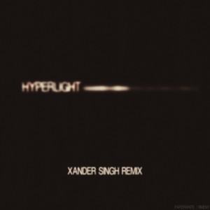 Hyperlight (Xander Singh Remix) by Paperwhite, RIMENY, Xander Singh