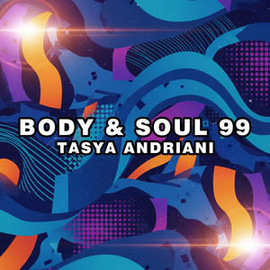 Body & Soul 99 by Tasya Andriani