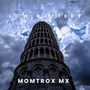 Low Battery by Momtrox Mx