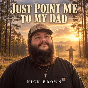 Just Point Me To My Dad by Nick Brown