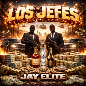 Los Jefes by Jay Elite