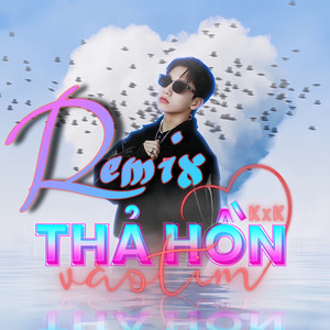 KxK - Thả Hồn Vào Tim (Hoàng Hôn 2) [Đạt R Remix]