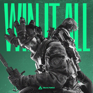 WIN IT ALL by Delta Force, G.T. WHITE