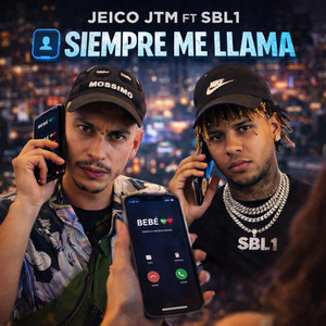 SIEMPRE ME LLAMA by Jeico JTM, SBL1