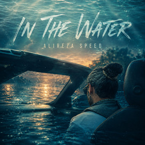 In The Water - orginal mix by Alireza Speed