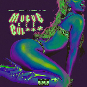 Mueve ese Culote by Marc Ross, Yanel, Resto