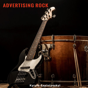 Kyrylo Zaplotynskyi — Advertising Rock