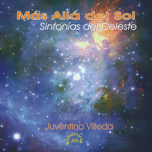 Juventino Villeda - Más Allá del Sol / Far Beyond the Sun (Aunque en Esta Vida)