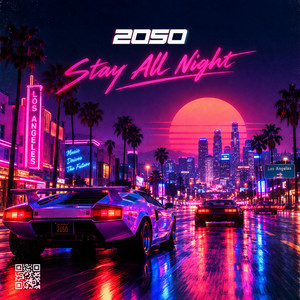 Stay All Night by 2050