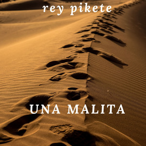 Una Malita by Rey Pikete