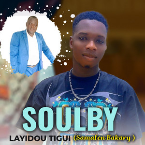 Soulby - Layidou tigui (Samalen bakary)