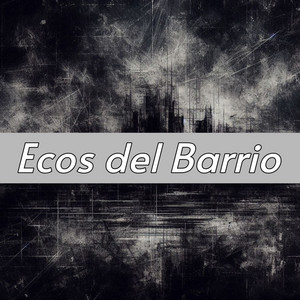Ecos del Barrio by jose guillermo peguero sanchez