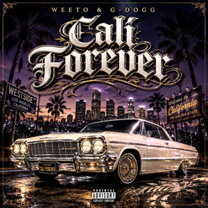 Cali Forever by Weeto, G-Dogg Beatmaker