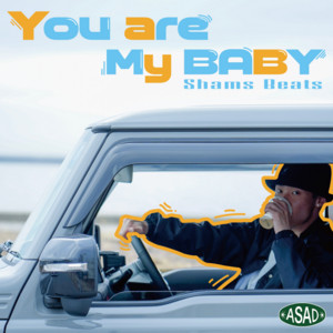 You are MY BABY by ASAD