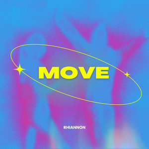 Move - Radio Edit by Rhiannon