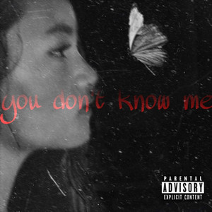 You don't know me