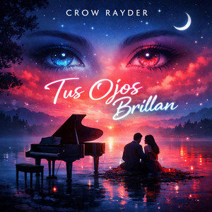 Tus Ojos Brillan by Crow Rayder