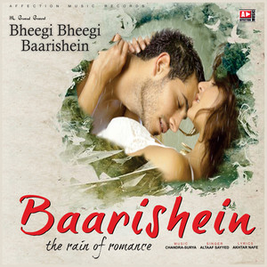 Bheegi Bheegi Baarishein by Altaaf Sayyed, Chandra-Surya