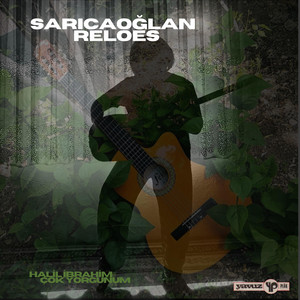 Sarıcaoğlan - Halil İbrahim (With Reloes)