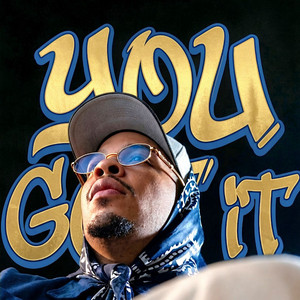 You Got It by TY DA ARTIST