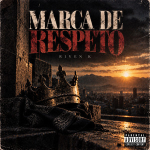 Marca De Respeto by Riven K