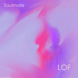 LOF — Soulmate