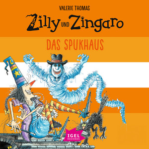Kapitel 03 - Zilly und Zingaro. Das Spukhaus by Valerie Thomas, Zilly und Zingaro