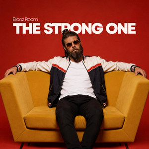 The Strong One by Blooz Room