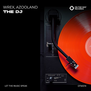 The DJ by Wrex, Azooland