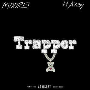 Trapper by moore!, Hax3y