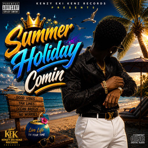 Summer Holiday Comin by Big Zady