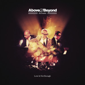 Love is Not Enough (feat. Zoë Johnston) - Acoustic by Above & Beyond cover art
