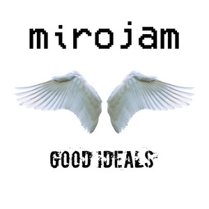 Good Ideals by Mirojam