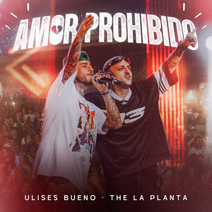 Ulises Bueno & The La Planta - Amor Prohibido