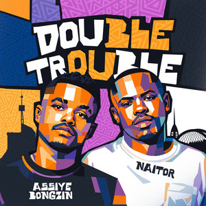 Double Trouble by Assiye Bongzin, Naitor