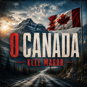 O CANADA by Klee Magor